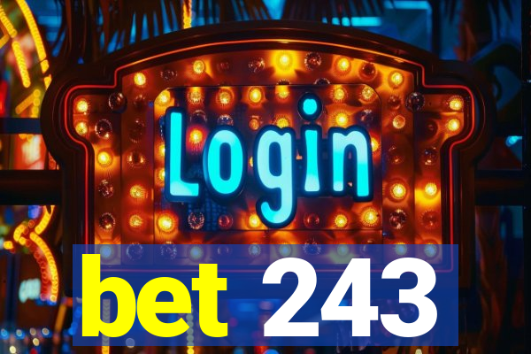 bet 243